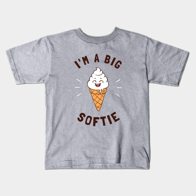 I'm A Big Softie Kids T-Shirt by dumbshirts